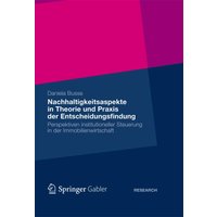 Nachhaltigkeitsaspekte in Theorie und Praxis der Entscheidungsfindung