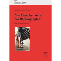 Das Rauschen unter der Choreographie