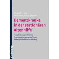 Demenzkranke in der stationären Altenhilfe