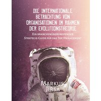 Die internationale Betrachtung von Organisationen im Rahmen der Evolutionstheorie