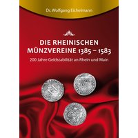 Die rheinischen Münzvereine 1385 1583