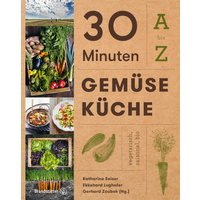 30 Minuten Gemüseküche