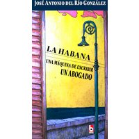 La Habana, una máquina de escribir, un abogado