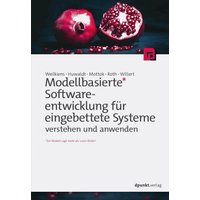 Modellbasierte Softwareentwicklung für eingebettete Systeme verstehen und anwenden
