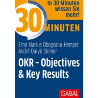 30 Minuten OKR - Objectives & Key Results