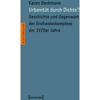 Urbanität durch Dichte?