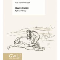 Edvard Munch – Alpha und Omega