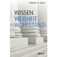 Wissen, Weisheit, Wohlstand