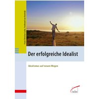 Der erfolgreiche Idealist