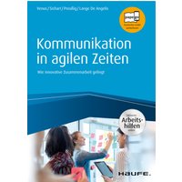 Kommunikation in agilen Zeiten - inkl. Arbeitshilfen online