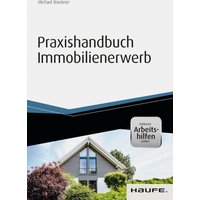 Praxishandbuch Immobilienerwerb - inkl. Arbeitshilfen online