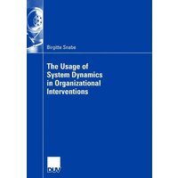 The Usage of System Dynamics in Organizational Interventions