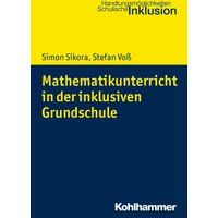 Mathematikunterricht in der inklusiven Grundschule