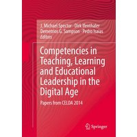 Competencies in Teaching, Learning and Educational Leadership in the Digital Age