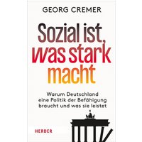 Sozial ist, was stark macht
