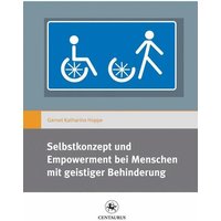 Selbstkonzept und Empowerment bei Menschen mit geistiger Behinderung