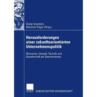 Herausforderungen einer zukunftsorientierten Unternehmenspolitik