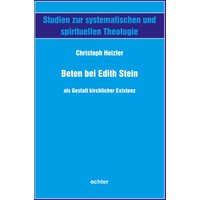Beten bei Edith Stein als Gestalt kirchlicher Existenz