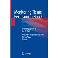 Monitoring Tissue Perfusion in Shock