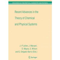 Recent Advances in the Theory of Chemical and Physical Systems
