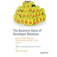 The Business Value of Developer Relations
