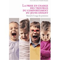 La prise en charge des troubles du comportement du jeune enfant