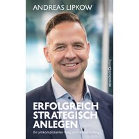 Erfolgreich strategisch anlegen
