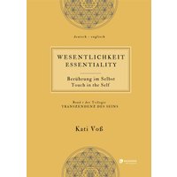 WESENTLICHKEIT - Berührung im Selbst