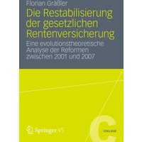 Die Restabilisierung der gesetzlichen Rentenversicherung