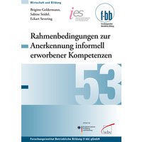 Rahmenbedingungen zur Anerkennung informell erworbener Kompetenzen in der Berufsbildung