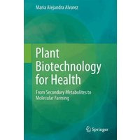 Plant Biotechnology for Health