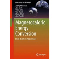 Magnetocaloric Energy Conversion