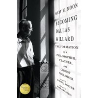 Becoming Dallas Willard