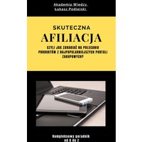 Skuteczna Afiliacja. Czyli jak zarabiać na polecaniu produktów z najpopularniejszych portali zakupowych?