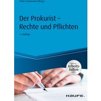 Der Prokurist - Rechte und Pflichten - inkl. Arbeitshilfen online