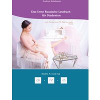 Lerne Russische Sprache: Das Erste Russische Lesebuch für Studenten
