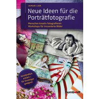 Neue Ideen für die Porträtfotografie