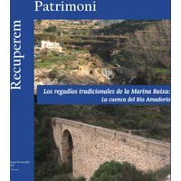Los regadíos tradicionales de la Marina Baixa