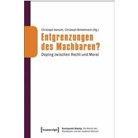 Entgrenzungen des Machbaren?