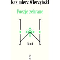 Poezje zebrane. Tom 1 i 2
