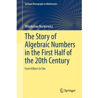 The Story of Algebraic Numbers in the First Half of the 20th Century