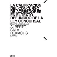 La calificación del concurso de acreedores en el Texto Refundido de la Ley Concursal