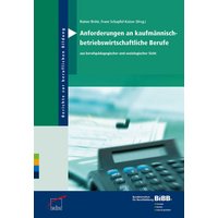 Anforderungen an kaufmännisch- betriebswirtschaftliche Berufe