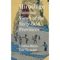 Hiroshige Famous Views of the Sixty-Odd Provinces