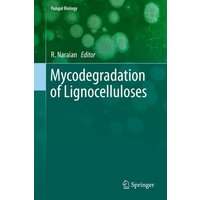 Mycodegradation of Lignocelluloses