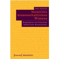 Vermittler wissenschaftlichen Wissens