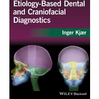 Etiology-Based Dental and Craniofacial Diagnostics