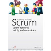 Scrum – verstehen und erfolgreich einsetzen