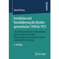 Installation und Konsolidierung des Bundesgrenzschutzes 1949 bis 1972