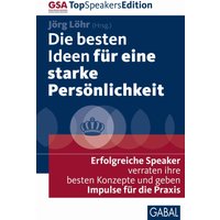 Die besten Ideen für eine starke Persönlichkeit